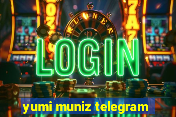 yumi muniz telegram